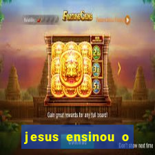 jesus ensinou o segredo da prosperidade